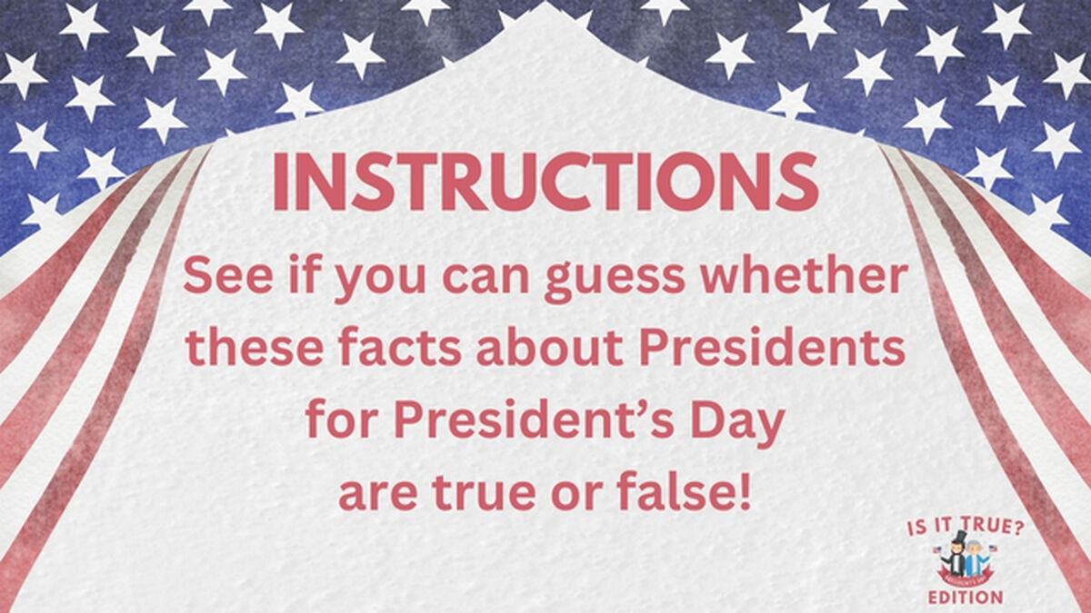 Is It True? President's Day Edition image number null